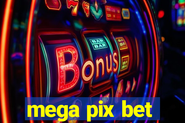 mega pix bet