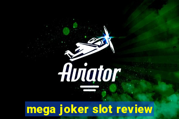 mega joker slot review