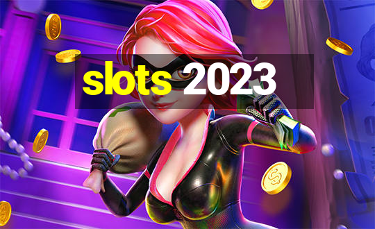 slots 2023