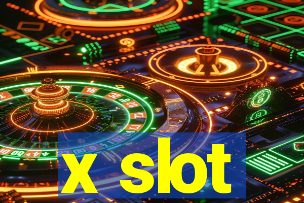 x slot