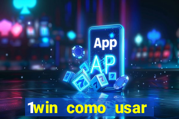 1win como usar bonus casino