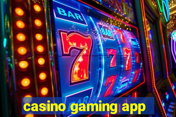 casino gaming app