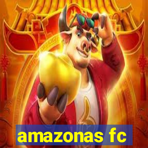 amazonas fc