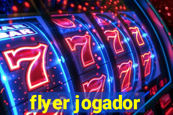 flyer jogador