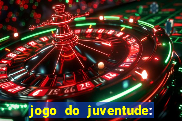 jogo do juventude: onde assistir