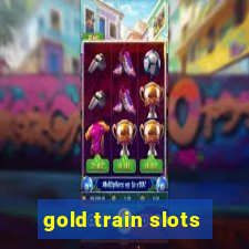 gold train slots