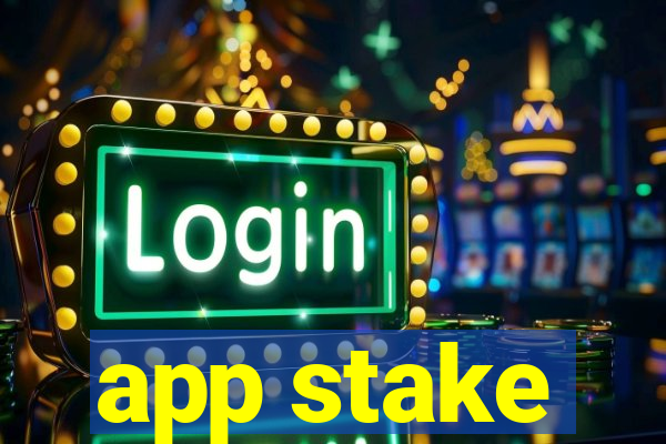 app stake