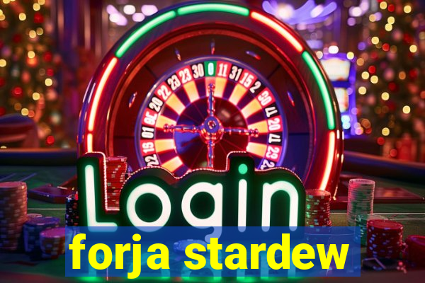 forja stardew