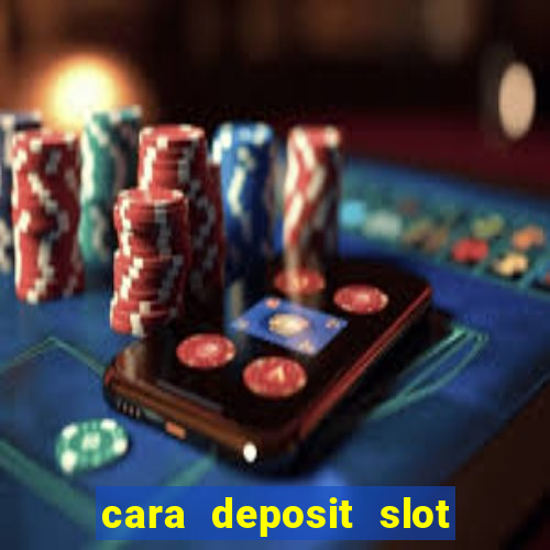 cara deposit slot via dana