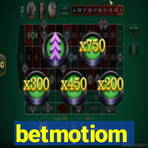 betmotiom