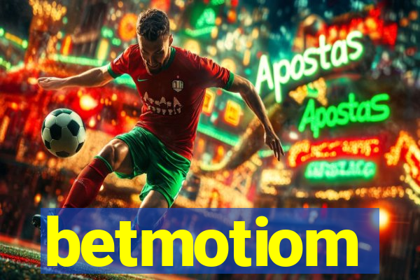 betmotiom