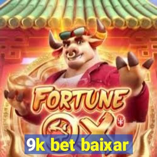 9k bet baixar