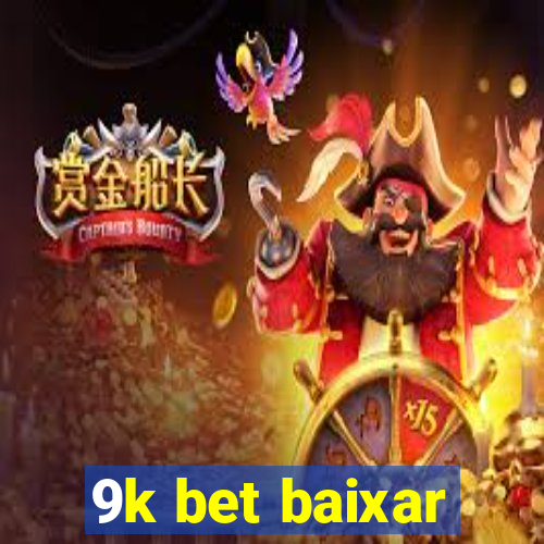 9k bet baixar