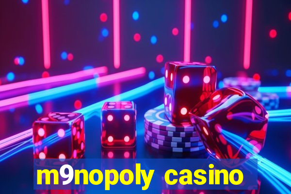 m9nopoly casino