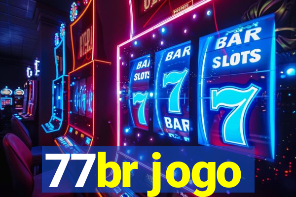 77br jogo