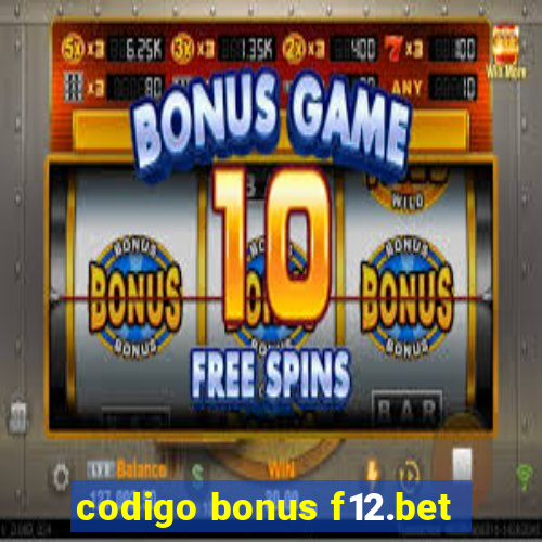 codigo bonus f12.bet