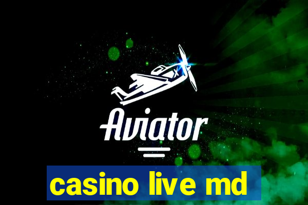 casino live md