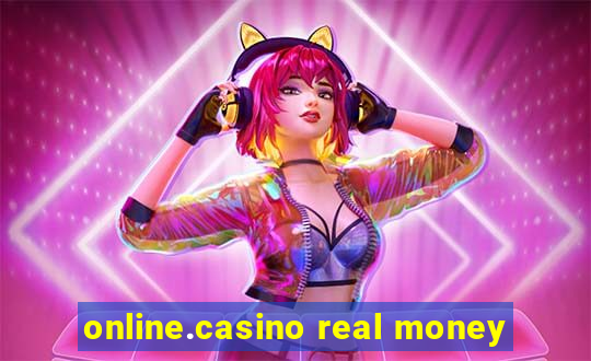 online.casino real money