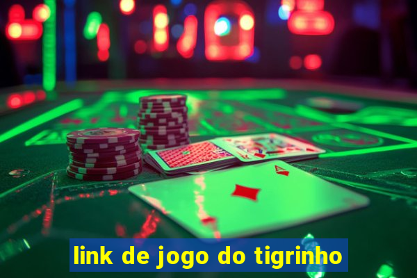 link de jogo do tigrinho