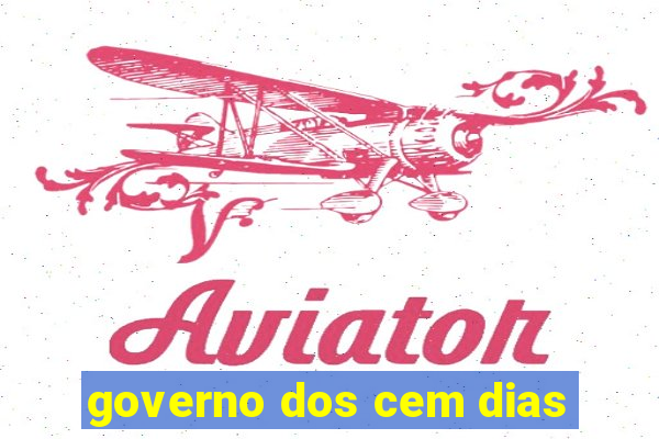 governo dos cem dias