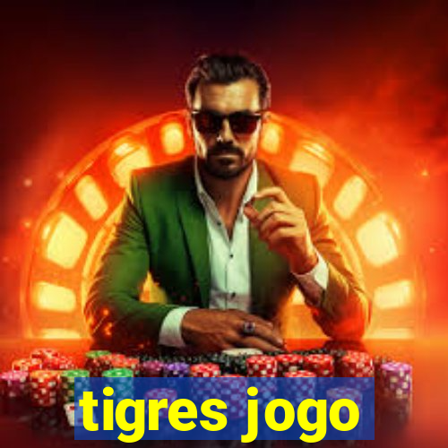 tigres jogo