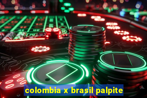 colombia x brasil palpite