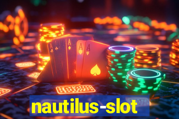 nautilus-slot