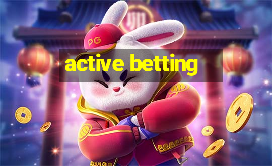 active betting