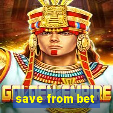 save from bet