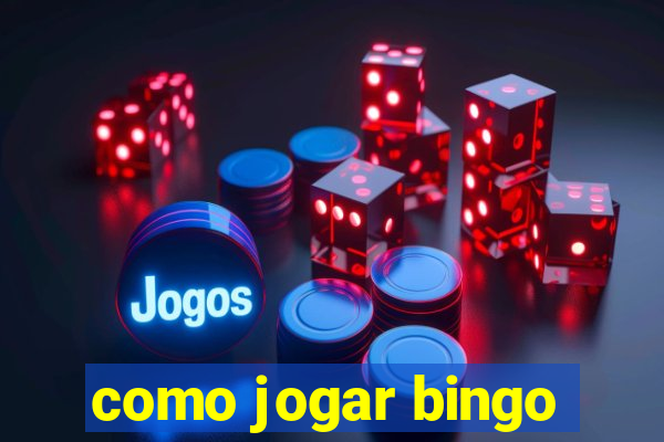 como jogar bingo