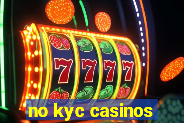 no kyc casinos