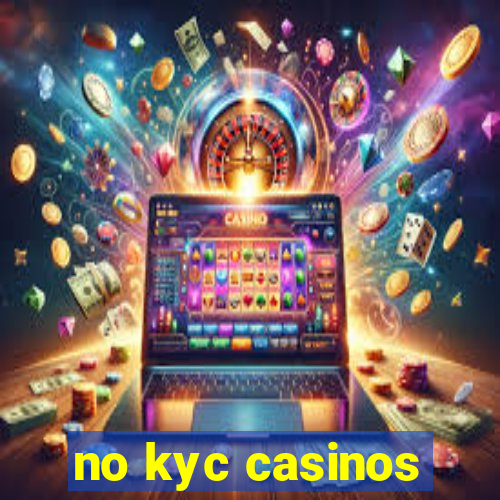 no kyc casinos