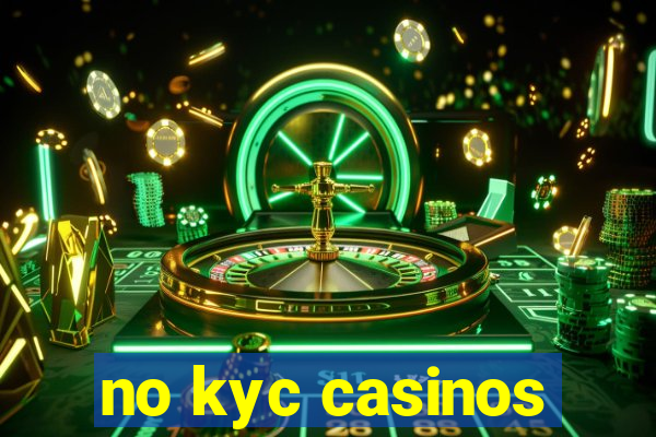 no kyc casinos