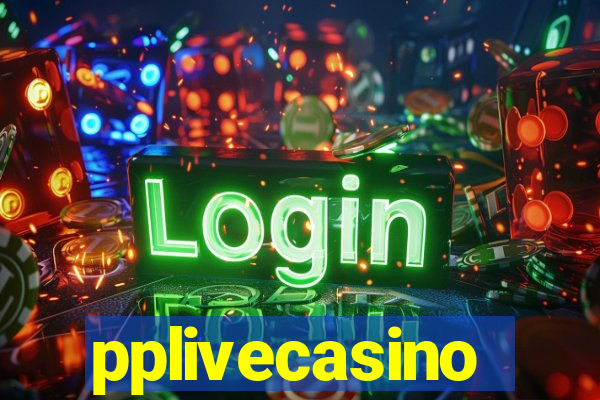 pplivecasino