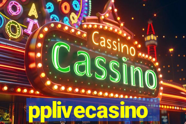 pplivecasino