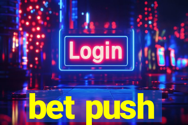 bet push