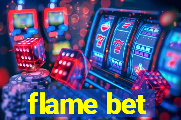 flame bet