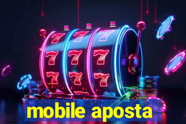 mobile aposta