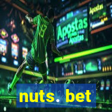 nuts. bet