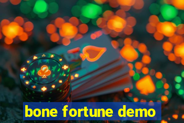 bone fortune demo