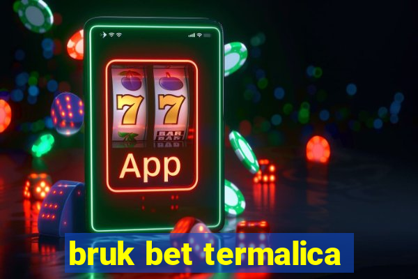 bruk bet termalica