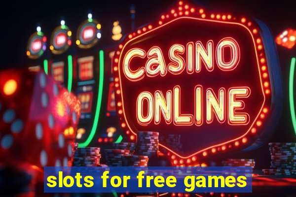 slots for free games