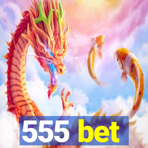 555 bet