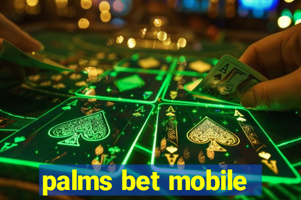 palms bet mobile