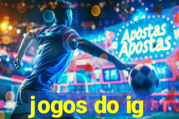 jogos do ig