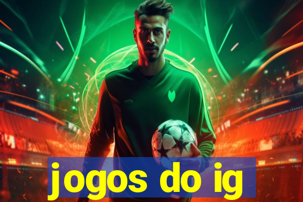 jogos do ig