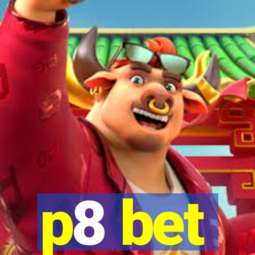 p8 bet