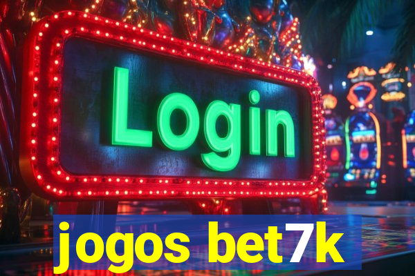 jogos bet7k