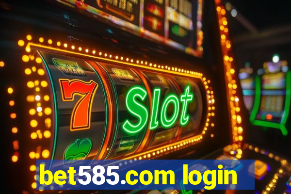 bet585.com login