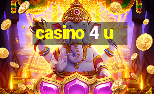 casino 4 u